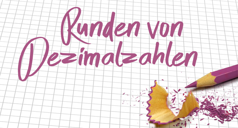 1.26 Dezimalzahlen runden Regel 26